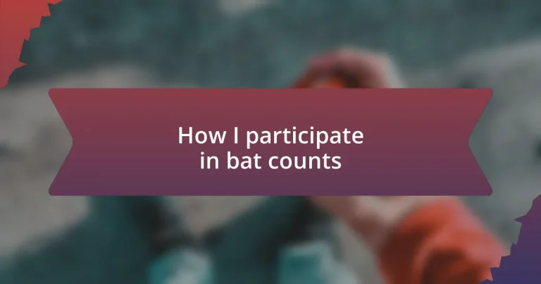 How I participate in bat counts