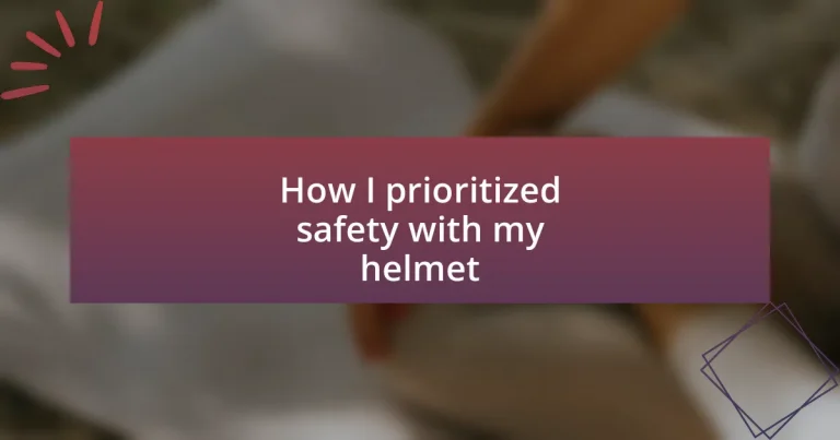 How I prioritized safety with my helmet