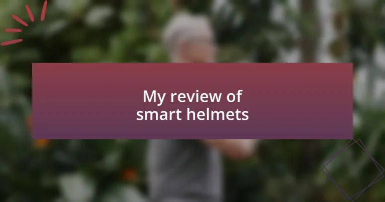 My review of smart helmets