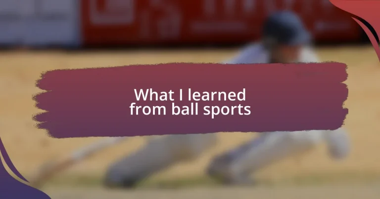 What I learned from ball sports