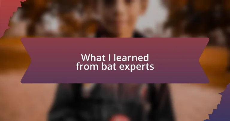 What I learned from bat experts