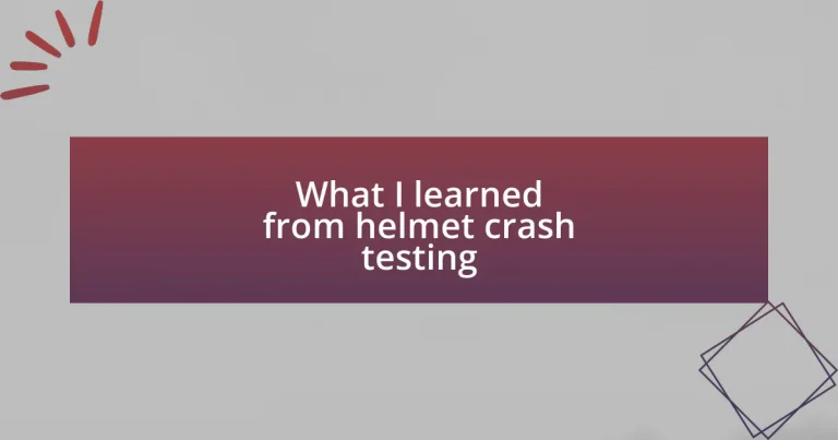 What I learned from helmet crash testing