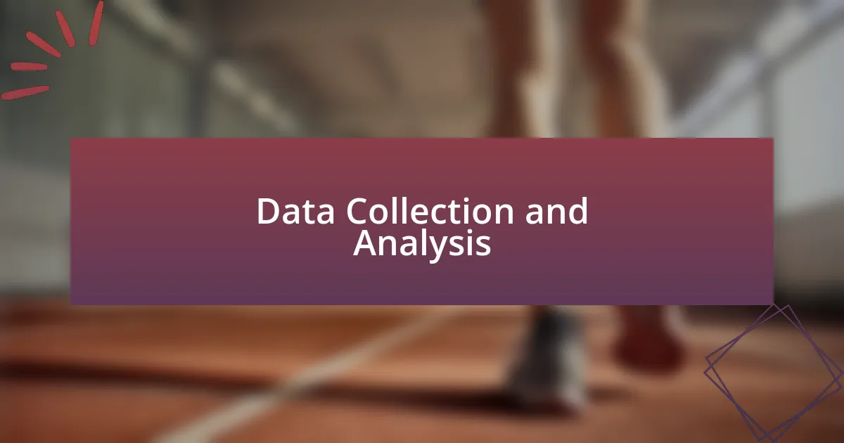 Data Collection and Analysis