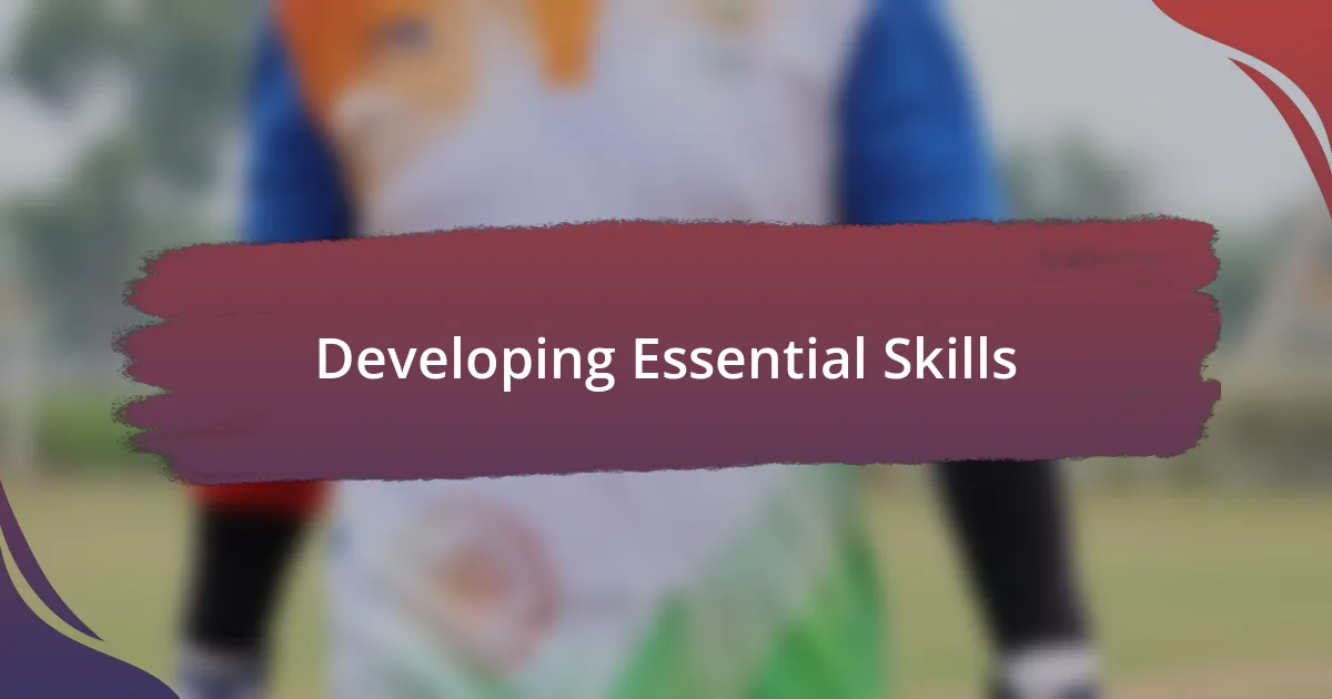 Developing Essential Skills