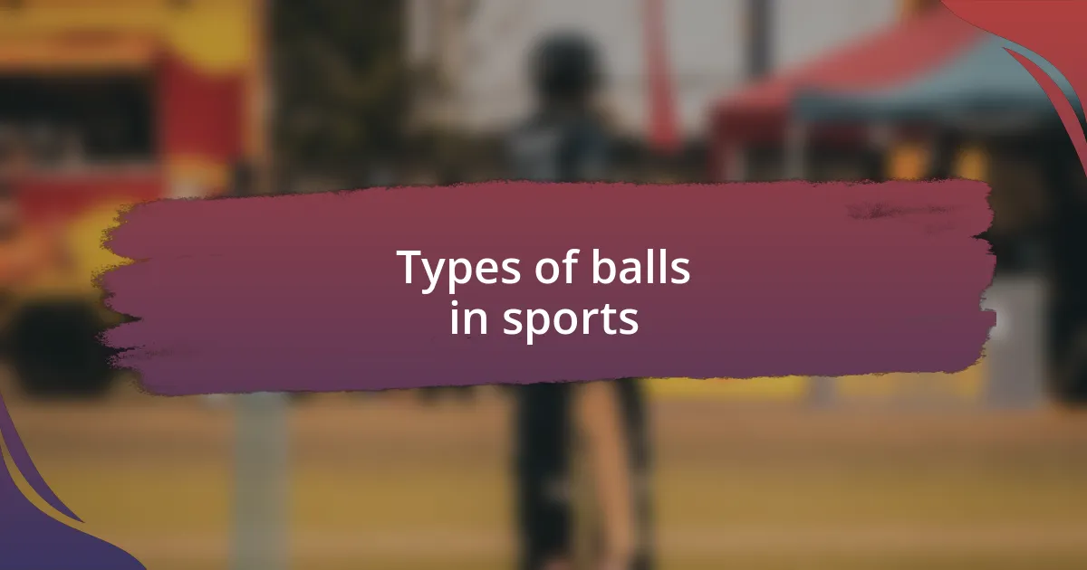 Types of balls in sports