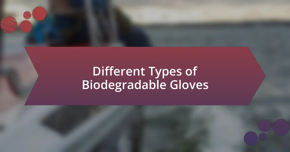 Different Types of Biodegradable Gloves