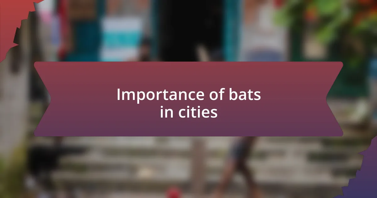 Importance of bats in cities