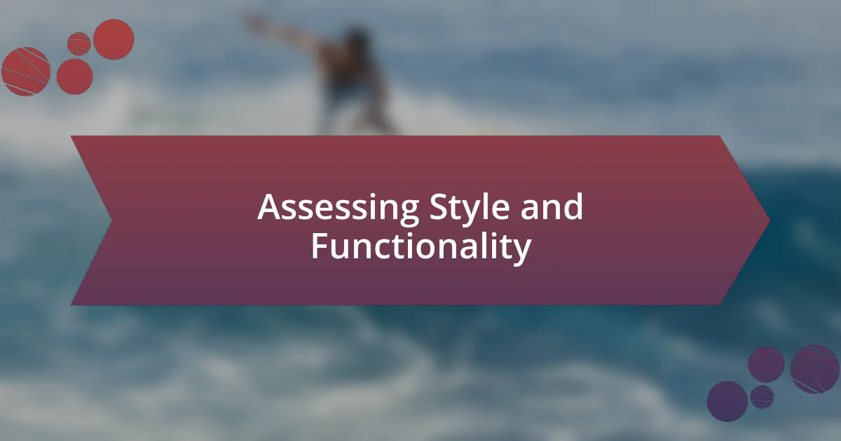 Assessing Style and Functionality