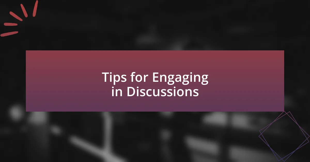 Tips for Engaging in Discussions